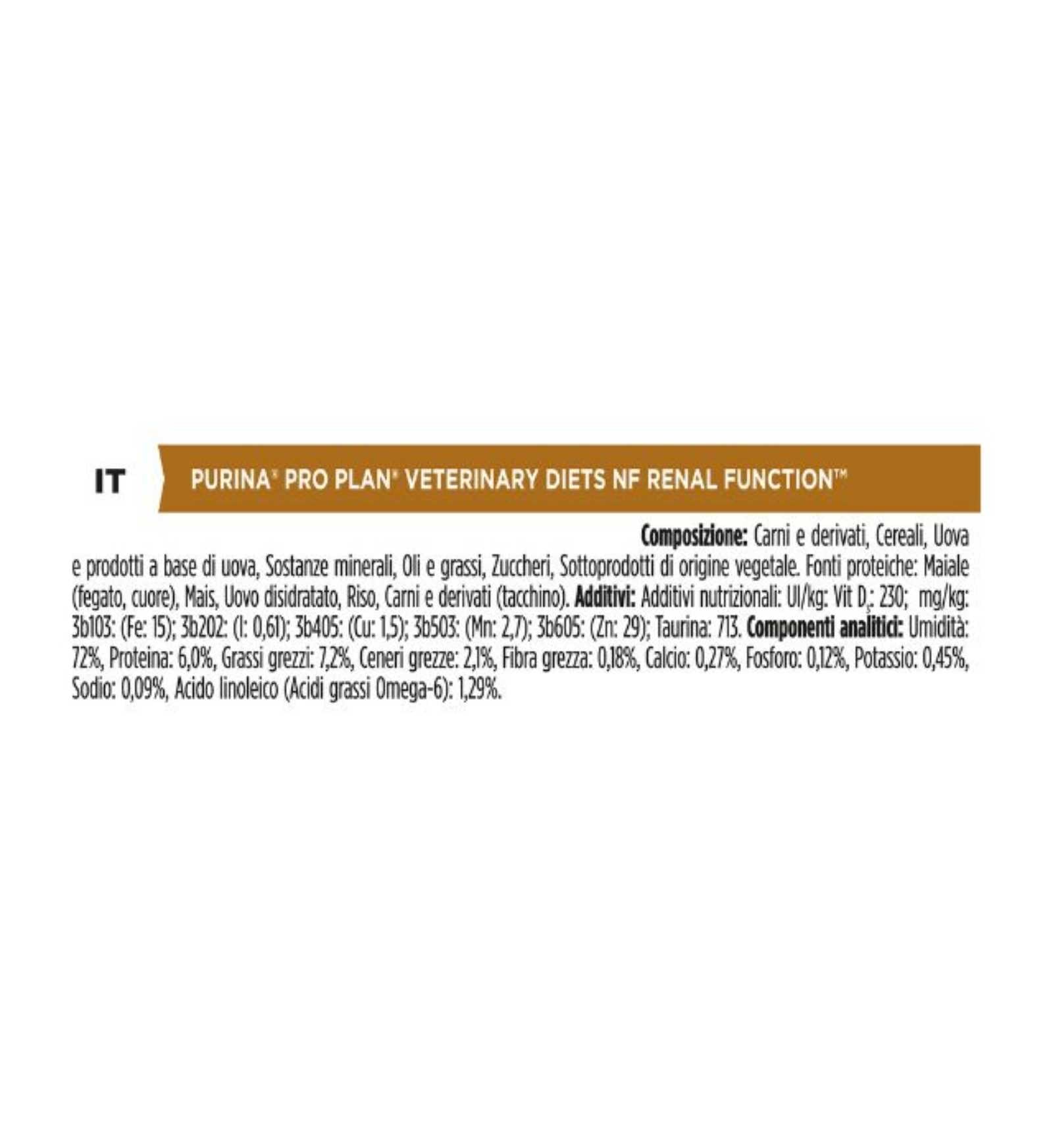 PURINA VETERINARY DIET CANE NF RENAL FUNCTION DA IN LATTINA